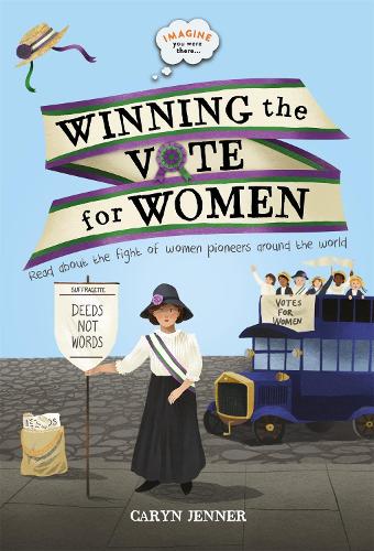 Бумажная книга «Imagine You Were There... Winning the Vote for Women», автор Кэрин Дженнер - фото №1