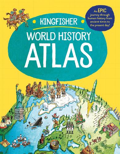 Бумажная книга «The Kingfisher World History Atlas: An epic journey through human history from ancient times to the present day», автор Саймон Адамс - фото №1