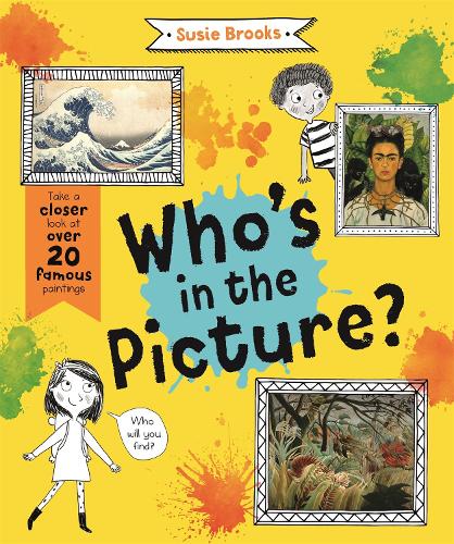 Бумажная книга «Who's in the Picture?: Take a Closer Look at over 20 Famous Paintings», автор Сьюзи Брукс - фото №1