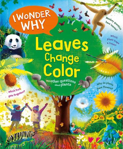 Бумажная книга «I Wonder Why Leaves Change Colour: and other questions about plants», автор Эндрю Чарман - фото №1