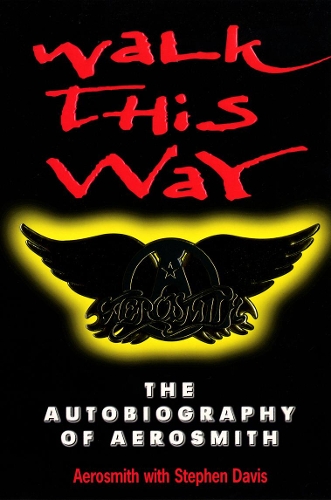 Паперова книга «Walk This Way: The Autobiography», автор Стівен Девіс - фото №1
