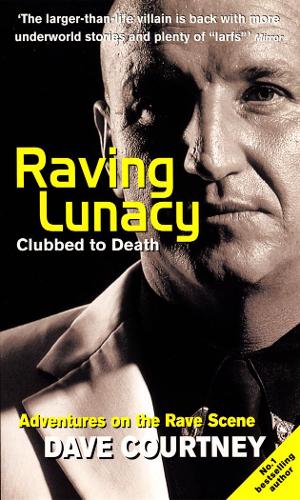 Паперова книга «Raving Lunacy», автор Дейв Кортні - фото №1