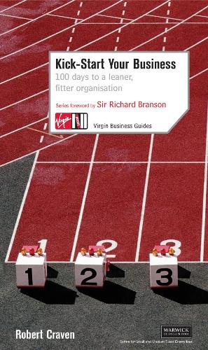 Бумажная книга «Kick-Start Your Business: 100 Days to a Leaner, Fitter Organisation», автор Роберт Крэйвен - фото №1