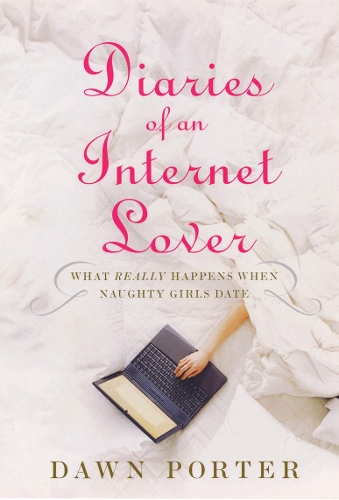 Паперова книга «Diaries Of An Internet Lover», автор Дон Портер - фото №1