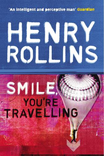 Бумажная книга «Smile, You're Travelling», автор Генри Роллинс - фото №1