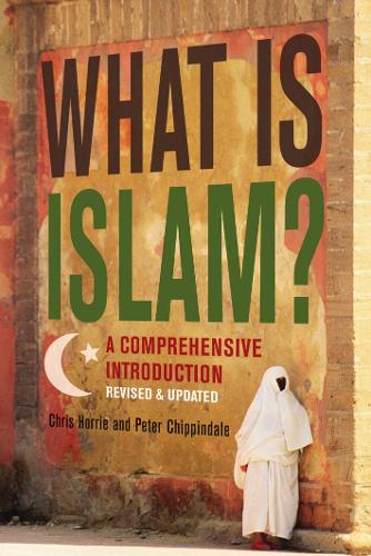 Бумажная книга «What Is Islam?: A Comprehensive Introduction», авторов Крис Хорри, Питер Чиппиндейл - фото №1