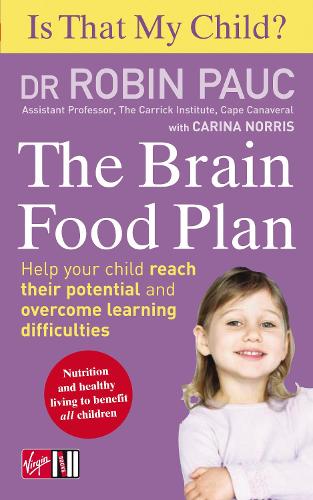 Паперова книга «Is That My Child? The Brain Food Plan : Help your child reach their potential and overcome learning difficulties», автор Робін Пок - фото №1