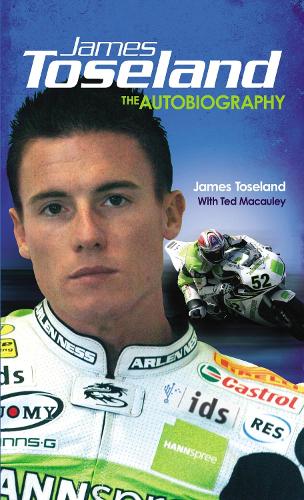 Бумажная книга «James Toseland : The Autobiography», авторов Джеймс Тозеланд, Тед Маколи - фото №1