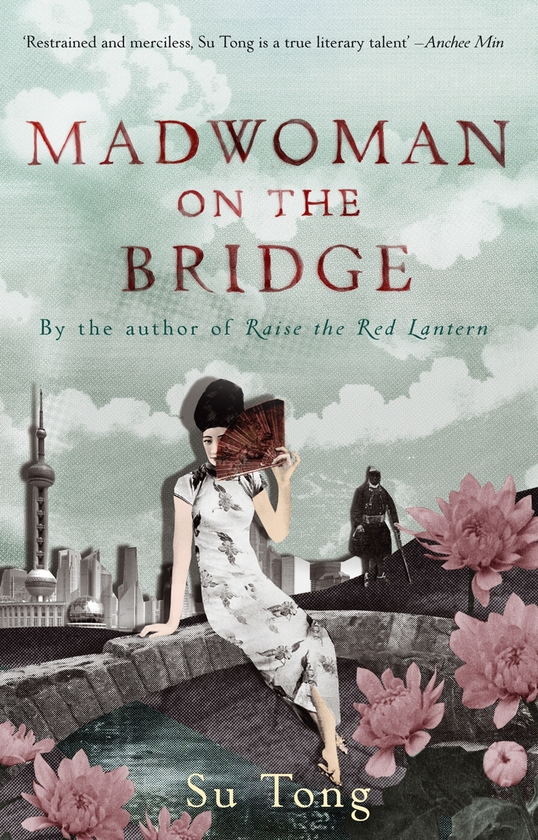 Бумажная книга «Madwoman On The Bridge And Other Stories», автор Су Тун - фото №1