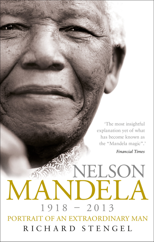 Паперова книга «Nelson Mandela: Portrait of an Extraordinary Man», автор Річард Стенгель - фото №1