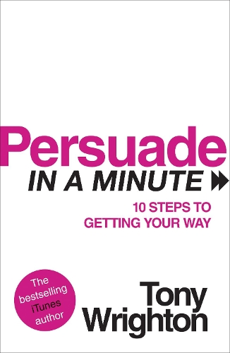 Бумажная книга «Persuade...In a Minute», автор Тони Райтон - фото №1