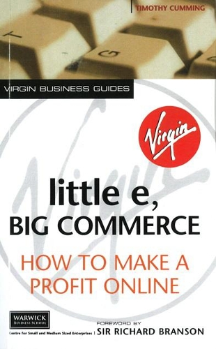 Паперова книга «Little E, Big Commerce : How to Make a Profit Online», автор Тімоті Каммінг - фото №1