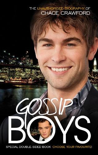 Бумажная книга «Gossip Boys : The double unauthorised biography of Ed Westwick and Chace Crawford», автор Лиз Кэй - фото №1