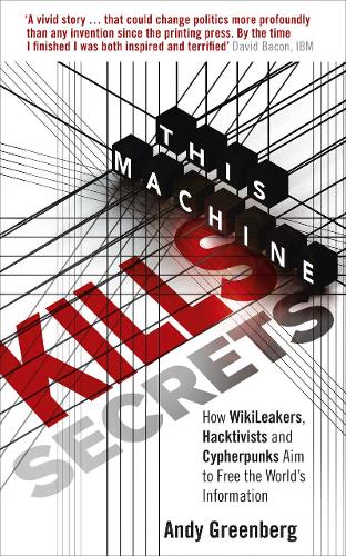 Бумажная книга «This Machine Kills Secrets», автор Энди Гринберг - фото №1