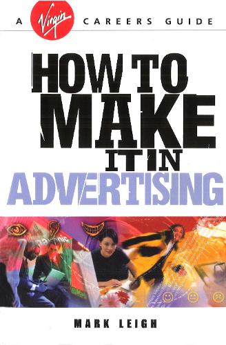 Бумажная книга «How To Make It In Advertising», автор Марк Лей - фото №1