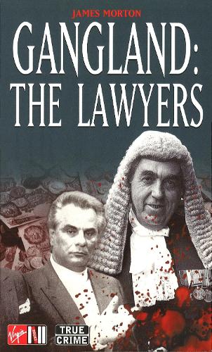 Паперова книга «Gangland: The Lawyers», автор Джеймс Мортон - фото №1