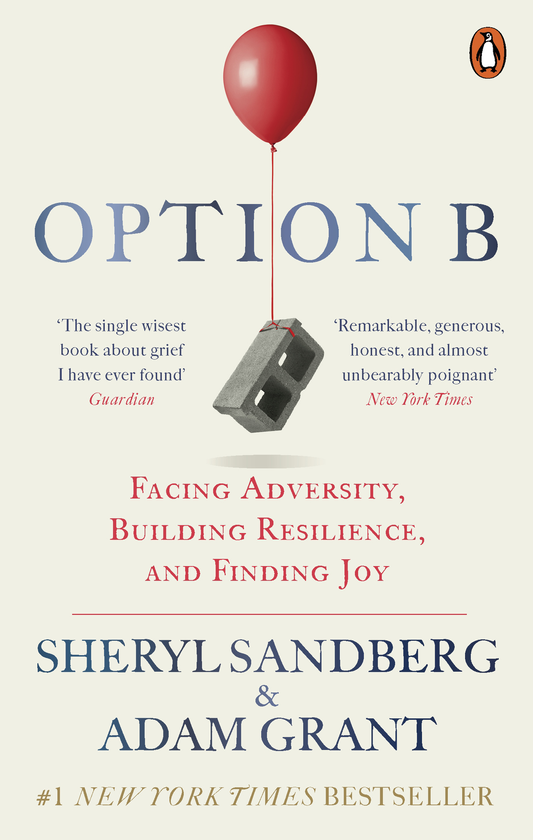 [object Object] «Option B: Facing Adversity, Building Resilience, and Finding Joy», авторів Адам Ґрант, Шеріл Сендберг - фото №1