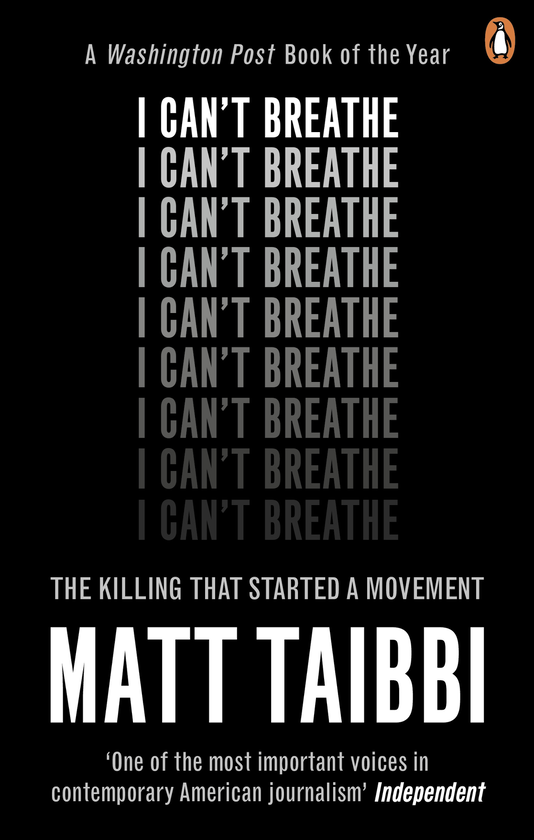 Бумажная книга «I Can't Breathe: The Killing that Started a Movement», автор Мэтт Тайбби - фото №1