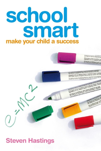 Паперова книга «School Smart : Make Your Child a Success», автор Стівен Гастінгс - фото №1