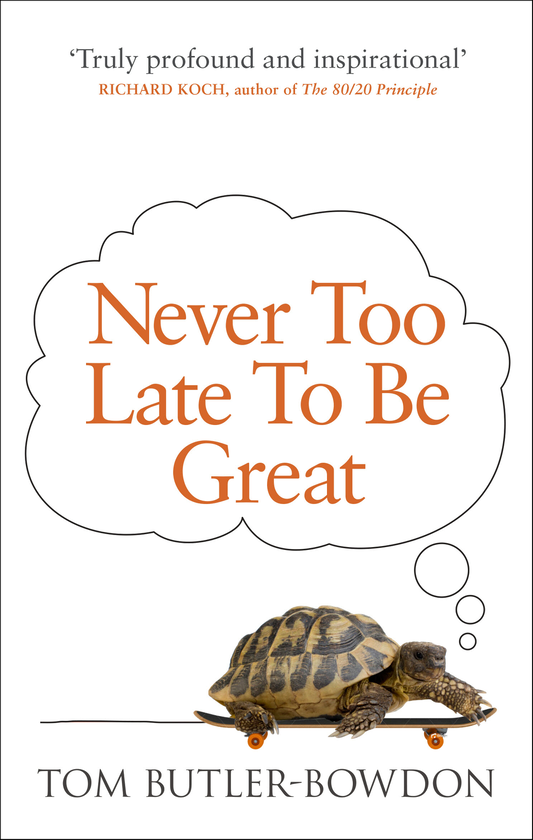 Бумажная книга «Never Too Late To Be Great», автор Том Батлер-Боудон - фото №1