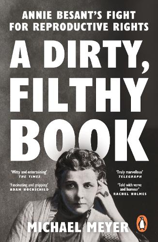 Паперова книга «A Dirty, Filthy Book: Annie Besant’s Fight for Reproductive Rights», автор Майкл Мейер - фото №1