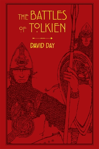 Бумажная книга «The Battles of Tolkien: An Illustrate Exploration of the Battles of Tolkien's World, and the Sources that Inspired his Work from Myth, Literature and History», автор Дэвид Дэй - фото №1