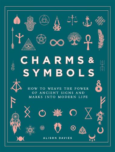 Бумажная книга «Charms & Symbols: How to Weave the Power of Ancient Signs and Marks into Modern Life», автор Элисон Дейвис - фото №1