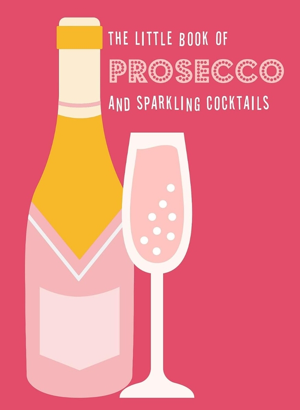 Бумажная книга «The Little Book of Prosecco and Sparkling Cocktails» - фото №1