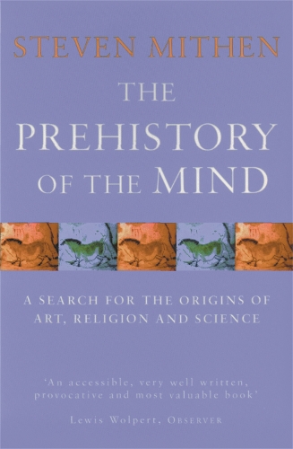 Бумажная книга «The Prehistory Of The Mind», автор Стивен Митен - фото №1