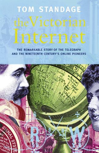 Паперова книга «The Victorian Internet», автор Том Стендейдж - фото №1