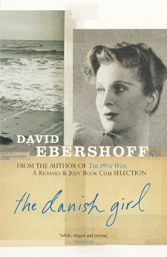 Бумажная книга «The Danish Girl: The Sunday Times bestseller and Oscar-winning movie starring Alicia Vikander and Eddie Redmayne», автор Дэвид Эберсхоф - фото №1