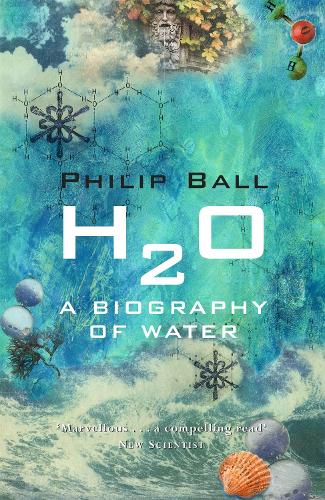Паперова книга «H2O: A Biography of Water», автор Філіп Болл - фото №1