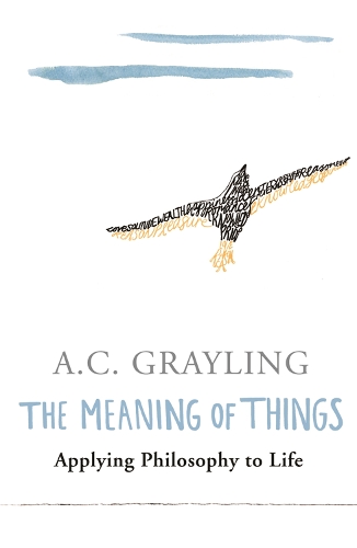 Паперова книга «The Meaning of Things: Applying Philosophy to life», автор А.К. Ґрейлінґ - фото №1