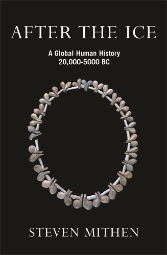 Бумажная книга «After the Ice: A Global Human History, 20,000 - 5000 BC», автор Стивен Митен - фото №1