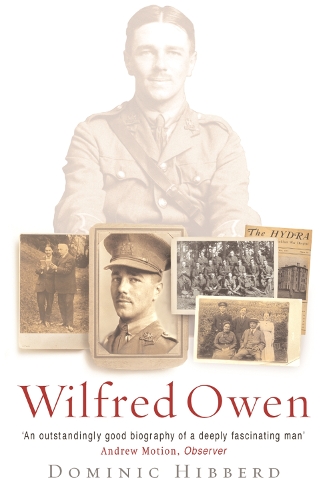 Паперова книга «Wilfred Owen: The definitive biography of the best-loved war poet», автор Домінік Гібберд - фото №1