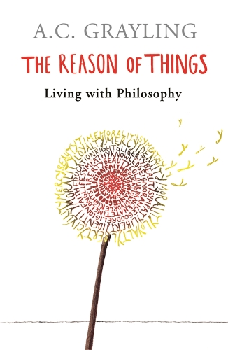 Паперова книга «The Reason of Things: Living with Philosophy», автор А.К. Ґрейлінґ - фото №1