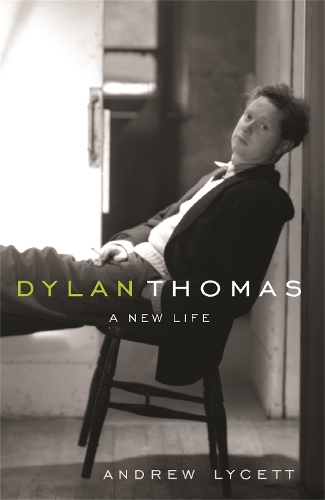 Бумажная книга «Dylan Thomas: A New Life», автор Эндрю Лайсетт - фото №1