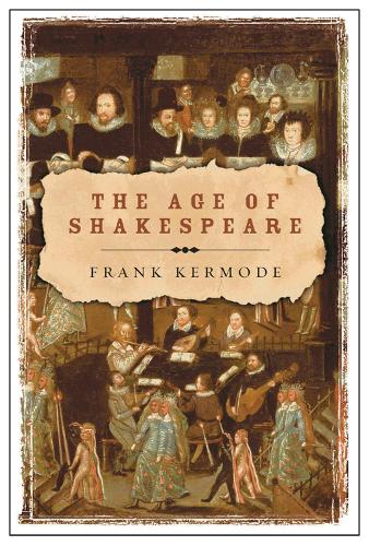 Бумажная книга «The Age of Shakespeare», автор Фрэнк Кермоуд - фото №1