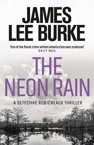 Бумажная книга «The Neon Rain», автор Джеймс Ли Берк - фото №1