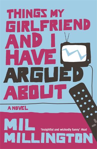 Бумажная книга «Things My Girlfriend and I Have Argued About», автор Мил Миллингтон - фото №1