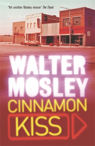 Бумажная книга «Cinnamon Kiss: Easy Rawlins 10», автор Уолтер Мосли - фото №1