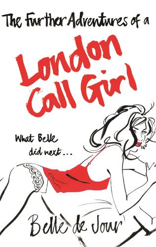 Бумажная книга «The Further Adventures of a London Call Girl», автор Белль де Жур - фото №1