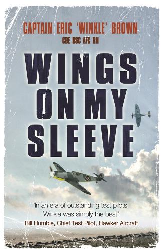Бумажная книга «Wings on My Sleeve: The World's Greatest Test Pilot tells his story», автор Эрик Браун - фото №1