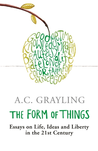 Бумажная книга «The Form of Things: Essays on Life, Ideas and Liberty», автор А.К. Грейлинг - фото №1