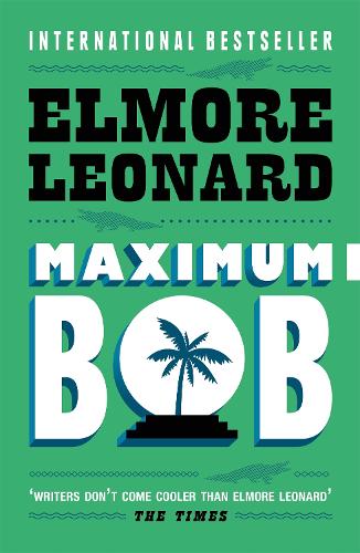 Бумажная книга «Maximum Bob», автор Элмор Леонард - фото №1