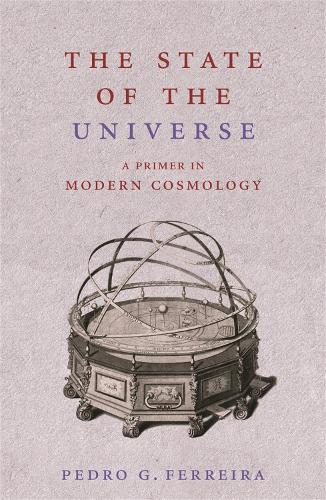 Паперова книга «The State of the Universe: A Primer in Modern Cosmology», автор Педро Феррейра - фото №1