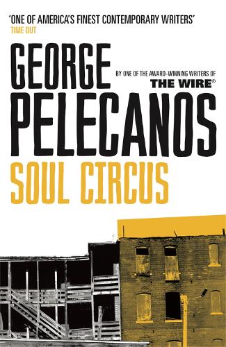 Бумажная книга «Soul Circus: From Co-Creator of Hit HBO Show ‘We Own This City’», автор Джордж Пелеканос - фото №1