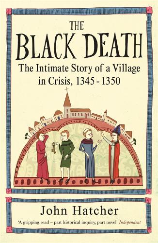 Паперова книга «The Black Death: The Intimate Story of a Village in Crisis 1345-50», автор Джон Хетчер - фото №1