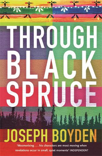 Паперова книга «Through Black Spruce», автор Джозеф Бойден - фото №1