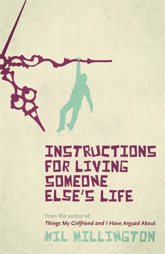 Паперова книга «Instructions For Living Someone Else's Life», автор Міл Міллінгтон - фото №1